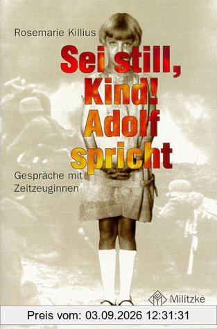 Sei still, Kind. Adolf spricht