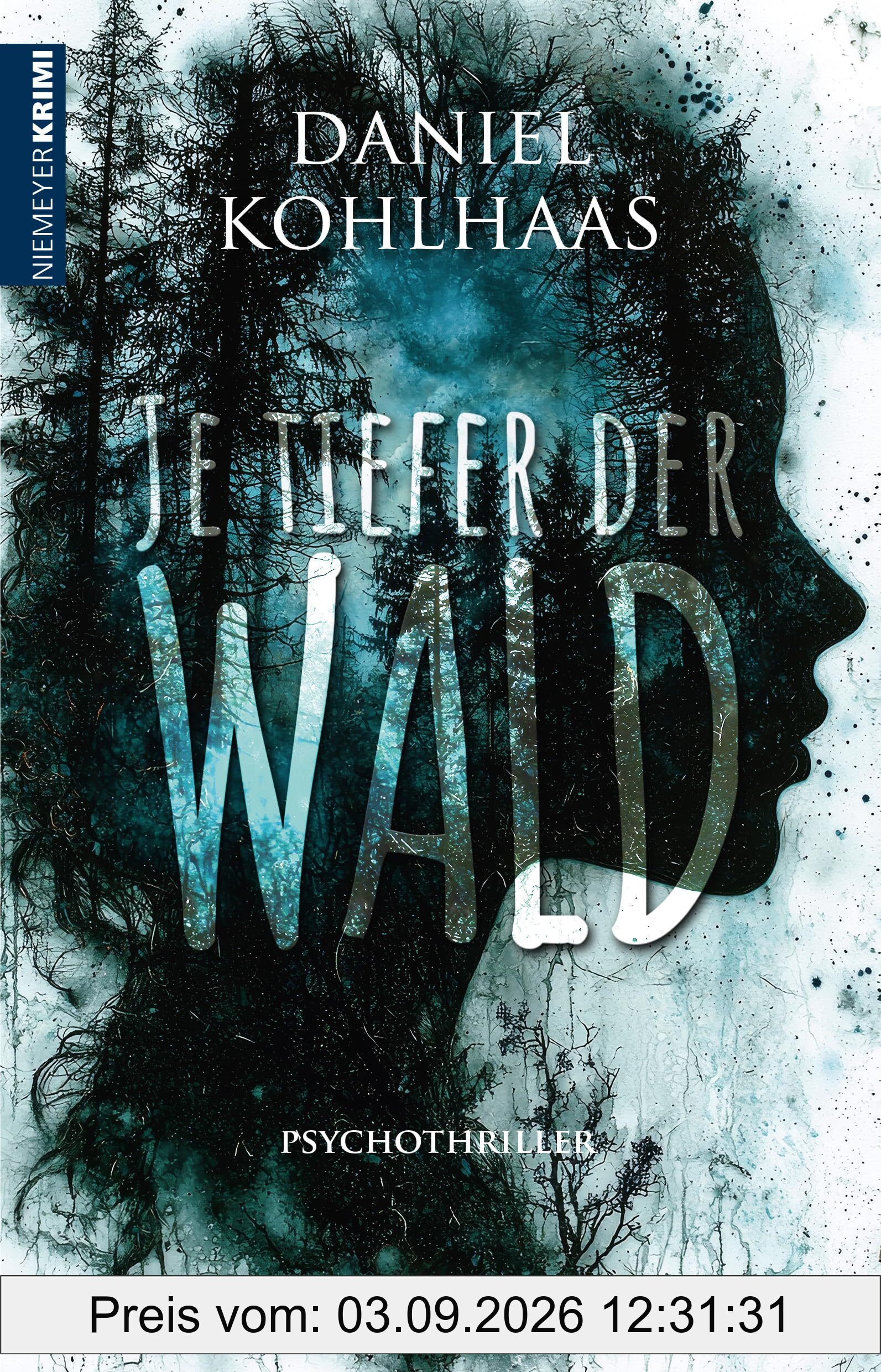 Je tiefer der Wald: Psychothriller