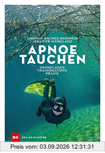 Apnoetauchen: Grundlagen - Trainingstipps - Praxis