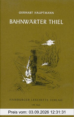 Bahnwärter Thiel: Novellistische Studie