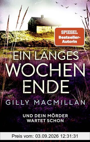 Ein langes Wochenende: Und dein Mörder wartet schon - Roman