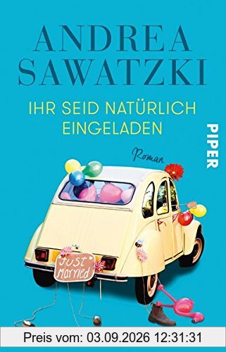 Ihr seid natürlich eingeladen: Roman (Die Bundschuhs, Band 3)