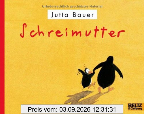 Schreimutter: Vierfarbiges Bilderbuch