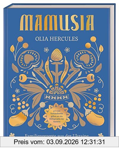 Mamusia: Familienrezepte aus der Ukraine. Der Verkaufserlös geht komplett an die Ukraine-Hilfe Berlin e.V.