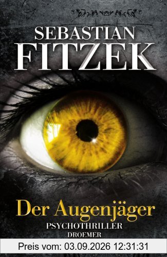 Der Augenjäger: Psychothriller