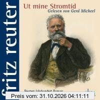 Ut mine Stromtid: Fritz Reuter gelesen von Gerd Micheel (11 CDs)