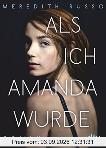 Als ich Amanda wurde: Roman