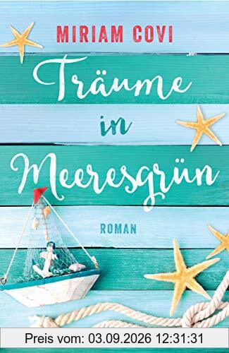 Träume in Meeresgrün: Roman