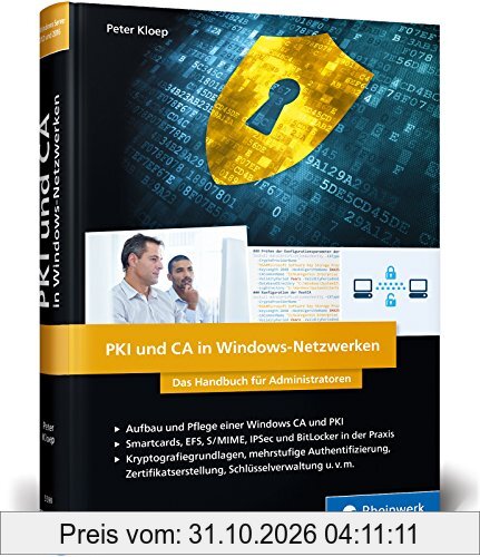 PKI und CA in Windows-Netzwerken: Das Handbuch für Administratoren