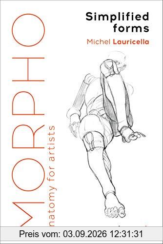 Lauricella, M: Morpho: Simplified Forms (Morpho: Anatomy for Artists)