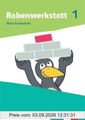Rabenwerkstatt 1: Mein Forderheft Klasse 1 (Rabenwerkstatt. Allgemeine Ausgabe ab 2020)