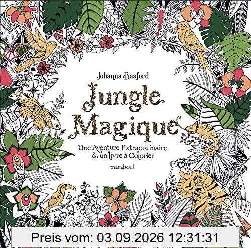 Jungle magique : une aventure extraordinaire & un livre à colorier