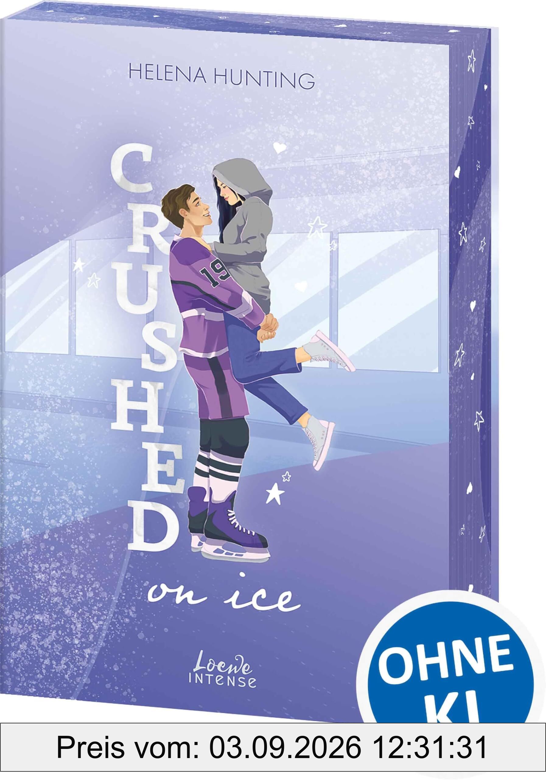 Crushed On Ice: Heißer Eishockeystar meets edgy Protagonistin mit Vorliebe für spicy Fanfictions in dieser wholesome Sports Romance - Mit Farbschnitt und Charakterkarte in der 1. Auflage