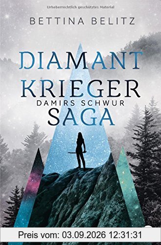 Die Diamantkrieger-Saga - Damirs Schwur