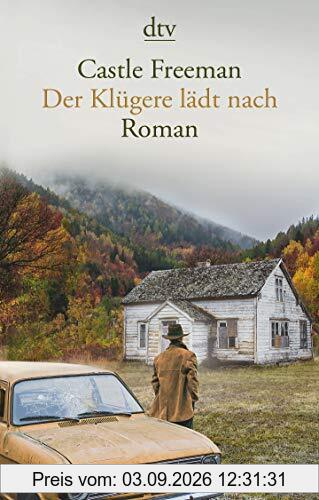 Der Klügere lädt nach: Roman