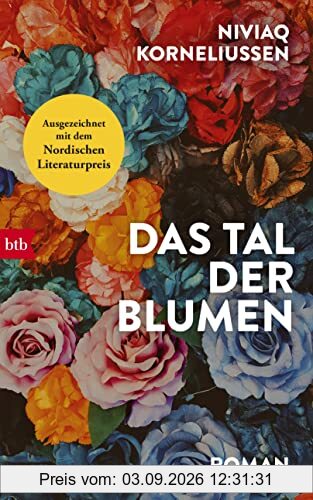 Das Tal der Blumen: Roman