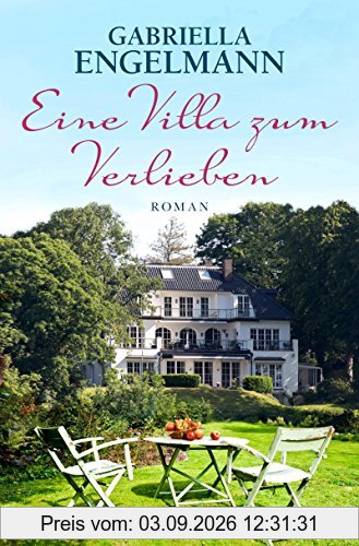 Eine Villa zum Verlieben: Roman