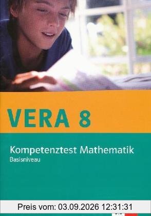 VERA 8 / Kompetenztest Mathematik (Basisniveau): Arbeitsheft mit Lösungen