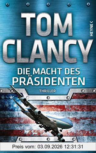 Die Macht des Präsidenten: Thriller (JACK RYAN, Band 18)