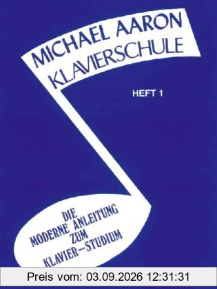 Michael Aaron Piano Course Heft 1 (Klavierschule): German Language Edition