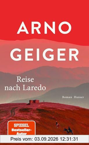 Reise nach Laredo: Roman