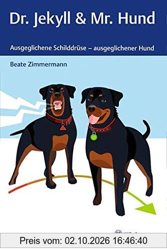 Dr. Jekyll & Mr. Hund: Ausgeglichene Schilddrüse - ausgeglichener Hund