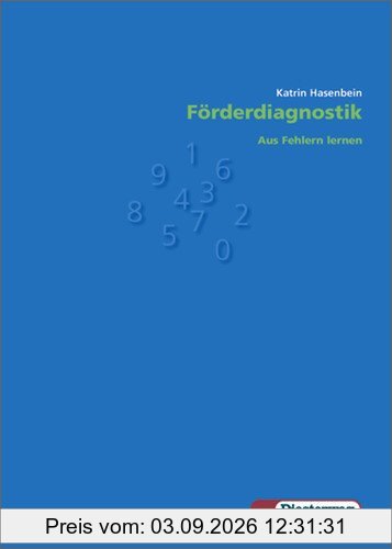 Förderdiagnostik Mathematik: Aus Fehlern lernen: Förderdiagnostik 1. - 4. Schuljahr