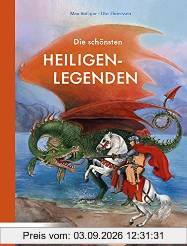 Die schönsten Heiligenlegenden