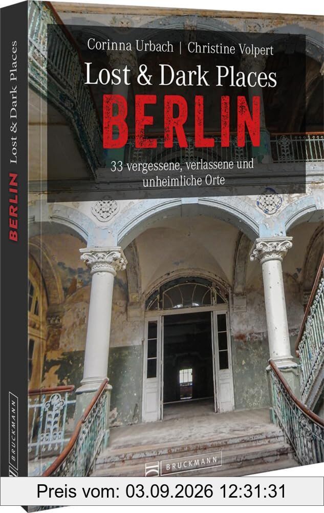 Lost & Dark Places Berlin
