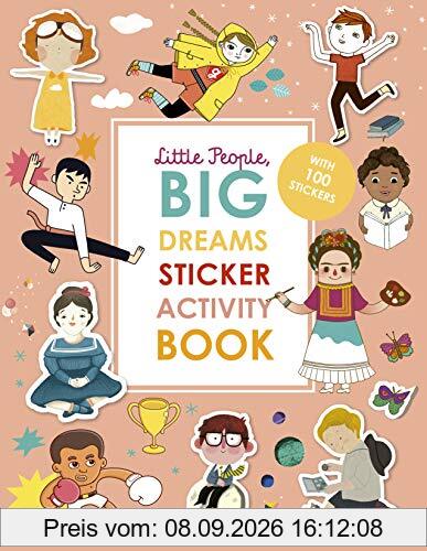 Little People, BIG DREAMS Sticker Activity Book: With over 100 stickers