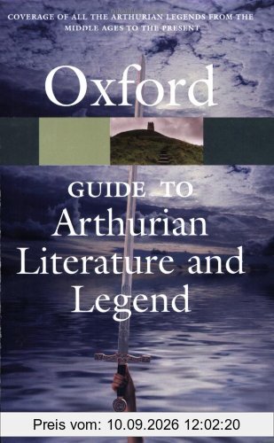 The Oxford Guide to Arthurian Literature and Legend (Oxford Paperback Reference)