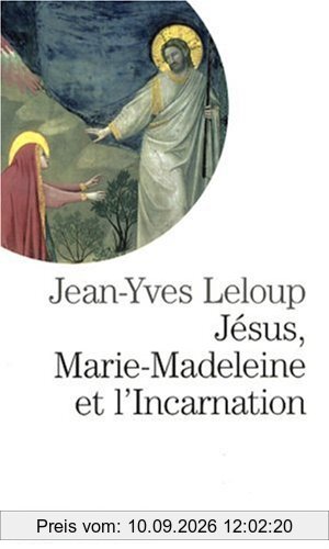 Jésus, Marie-Madeleine et l'incarnation : tout est pur pour celui qui est pur