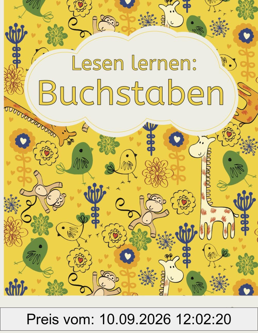 Lesen lernen: Buchstaben: Die ideale Vorbereitung auf das Lesen (Vorschule und 1. Klasse)