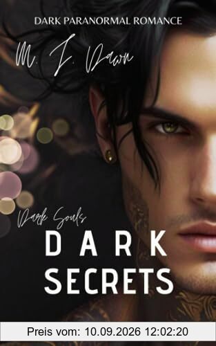 Dark Secrets - Dark Souls Reihe: Mix aus Dark Romance & Düsterer Fantasy