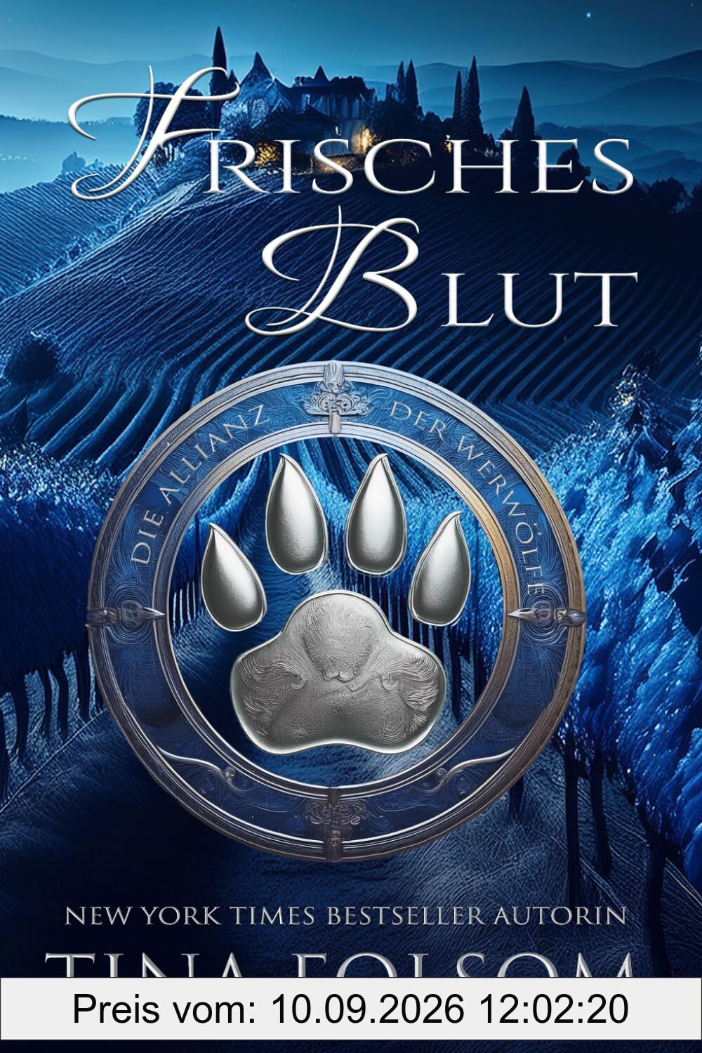 Frisches Blut (Die Allianz der Werwölfe, Band 1)