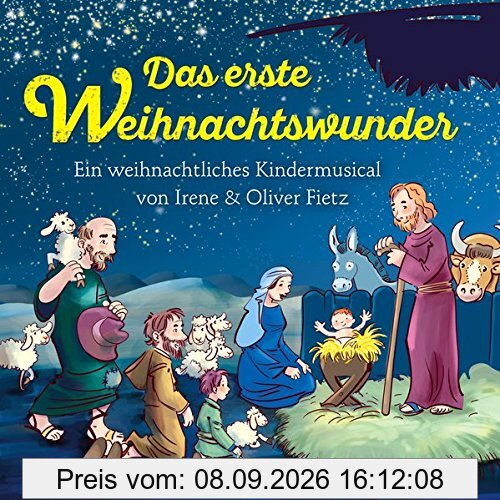 Das erste Weihnachtswunder - Ein weihnachtliches Kindermusical: Hörspiel mit Musik auf CD