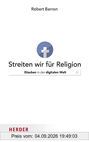 Streiten wir für Religion: Glauben in der digitalen Welt