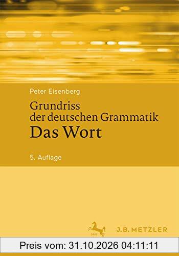 Grundriss der deutschen Grammatik: Das Wort