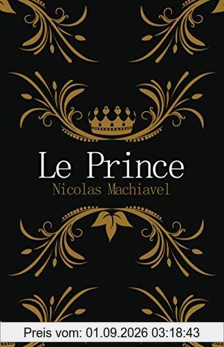 Le Prince de Machiavel: Édition complète et originale, format de poche