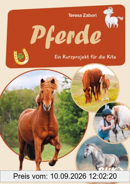 Pferde: Ein Kurzprojekt für die Kita (Kita-Kurzprojekte)
