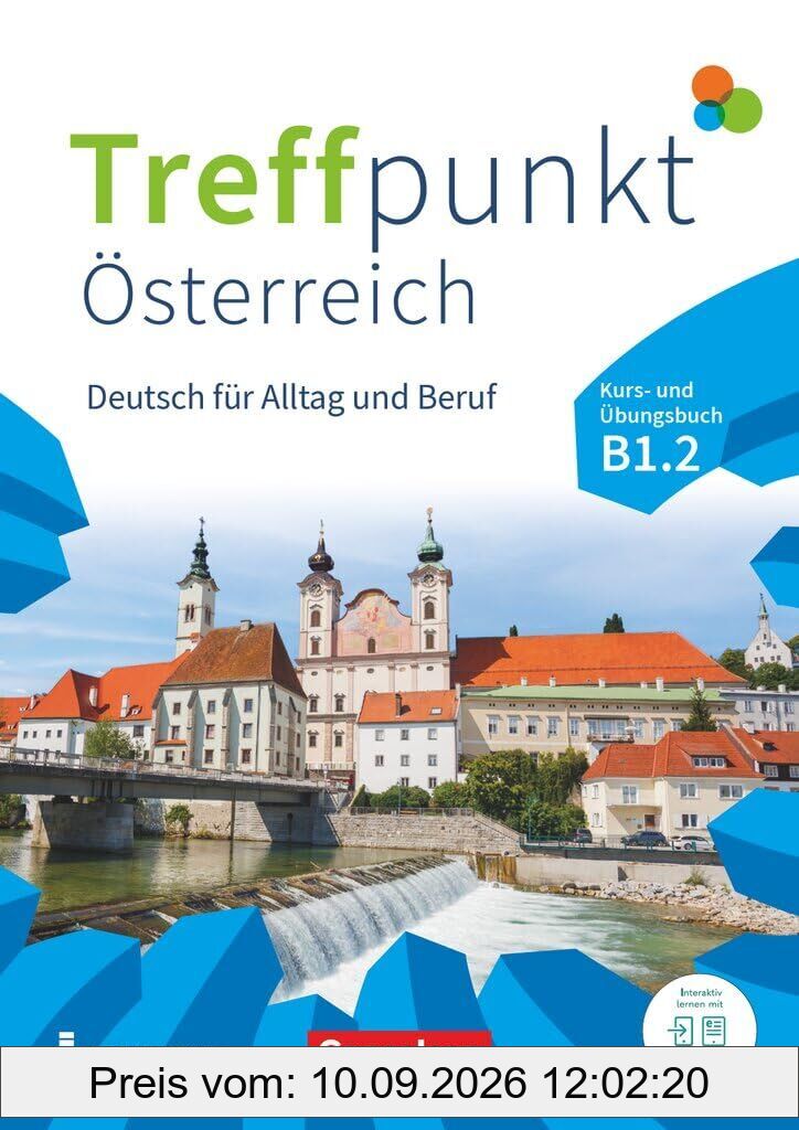 Treffpunkt B1 - Teilband 2 - Deutsch für Alltag und Beruf - Österreichische Ausgabe - Kurs- und Übungsbuch