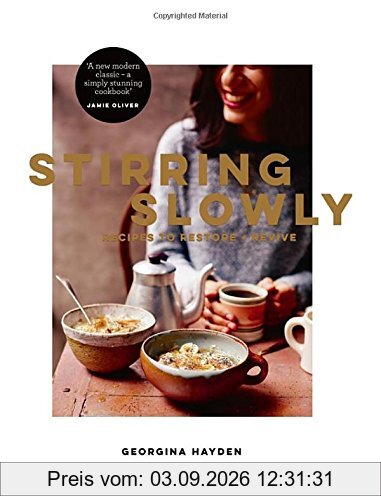 Stirring Slowly: Recipes to Restore and Revive