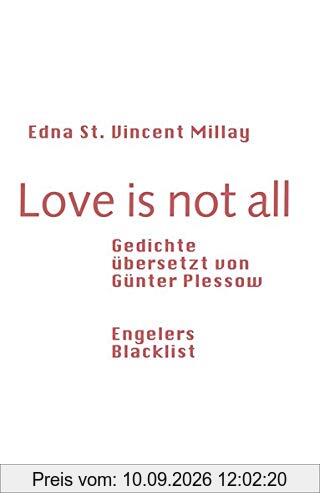 Love is not all: Gedichte, übersetzt von Günter Plessow