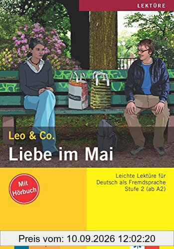 Liebe im Mai : Leichte Lektüre für Deutsch als Fremdsprache : Stufe 2 (ab A2)