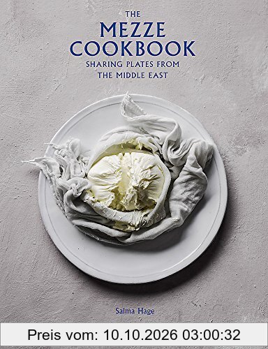 The Mezze Cookbook: Sharing Plates from the Middle East