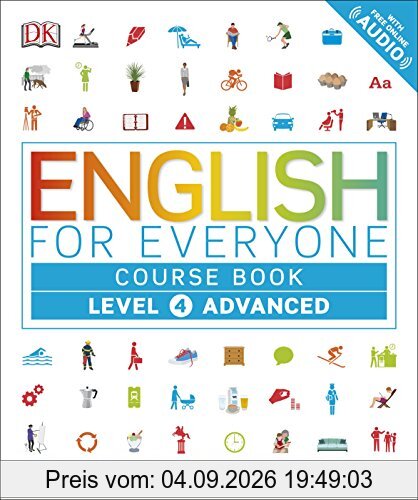 English for Everyone Course Book Level 4 Advanced: A Complete Self-Study Programme