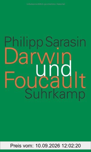 Darwin und Foucault: Genealogie und Geschichte im Zeitalter der Biologie
