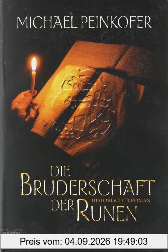 Die Bruderschaft der Runen: Historischer Roman