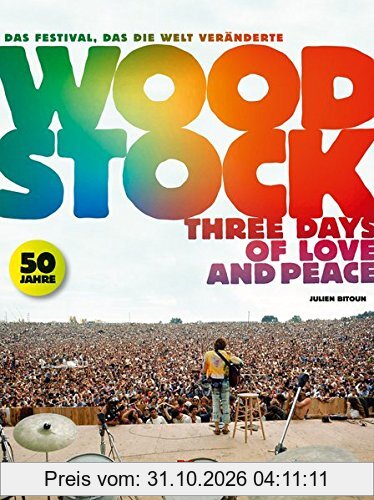 Woodstock: Three Days of Love and Peace