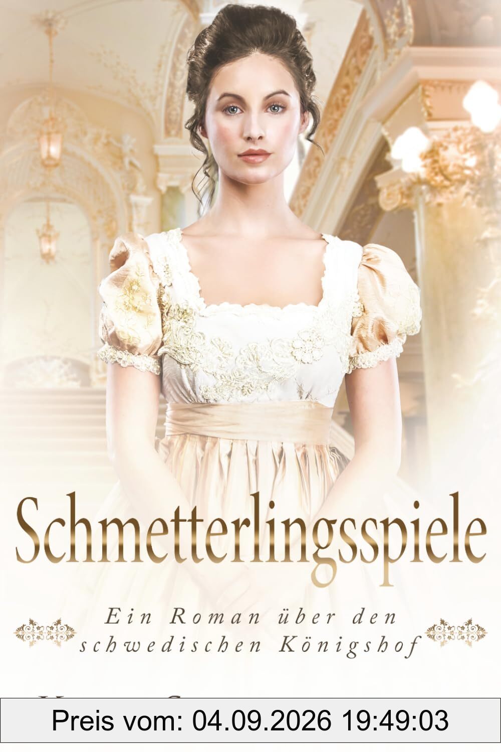 Schmetterlingsspiele: Ein Roman über den schwedischen Königshof